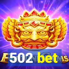 502 bet